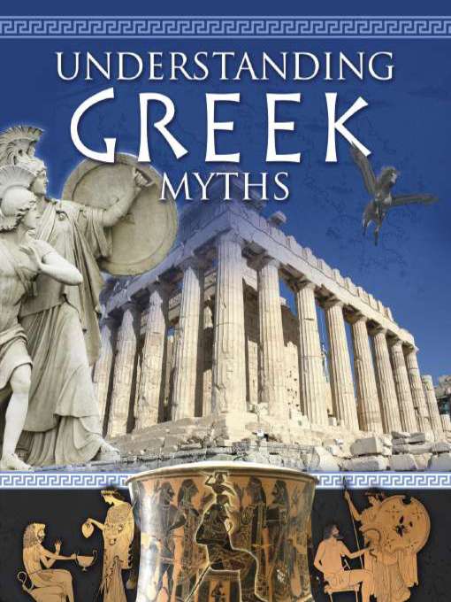Title details for Understanding Greek Myths by Natalie Hyde - Available